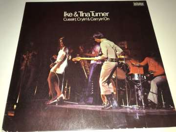 Ike & Tina Turner ‎– Cussin', Cryin' & Carryin' On