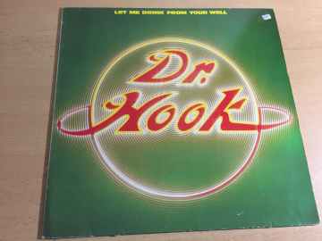 Dr. Hook ‎– Let Me Drink From Your Well