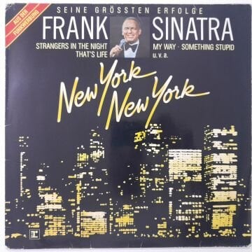 Frank Sinatra ‎– New York New York: Seine Grössten Erfolge
