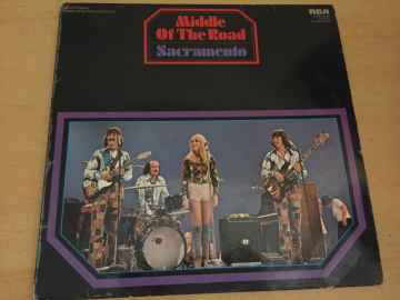 Middle Of The Road ‎– Sacramento
