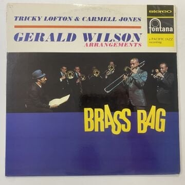 Tricky Lofton & Carmell Jones With The Arrangements Of Gerald Wilson – Brass Bag