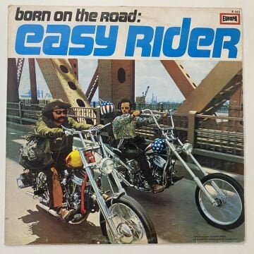 Born On The Road: Easy Rider