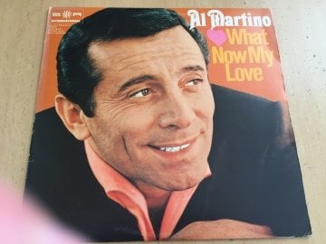 Al Martino ‎– What Now My Love