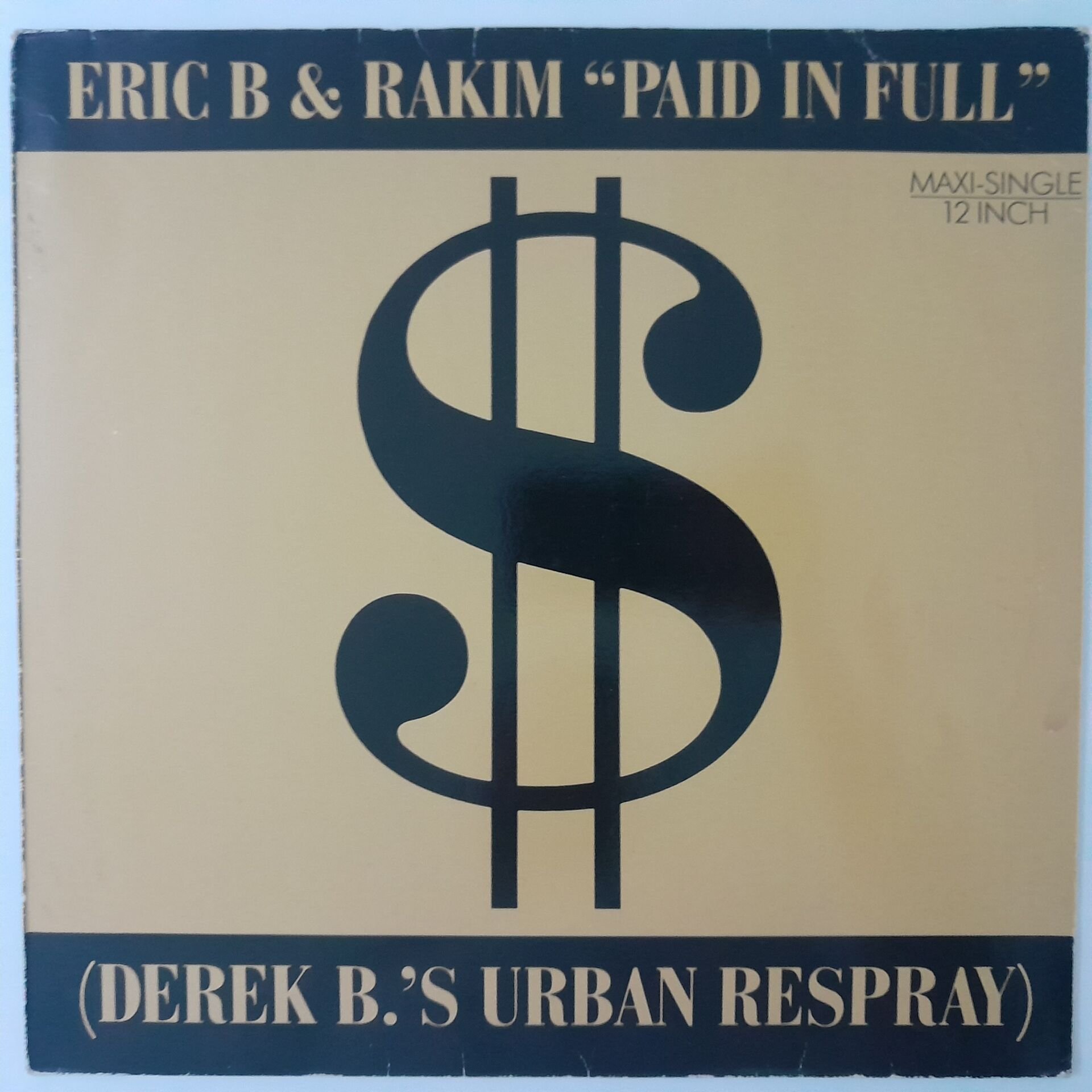 Eric B & Rakim – Paid In Full (Derek B.'s Urban Respray)