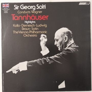 Sir Georg Solti – Conducts Wagner Tannhauser Highlights