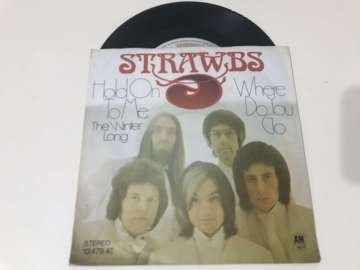 Strawbs – Hold On To Me (The Winter Long) / Where Do You Go
