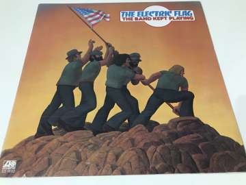 The Electric Flag ‎– The Band Kept Playing