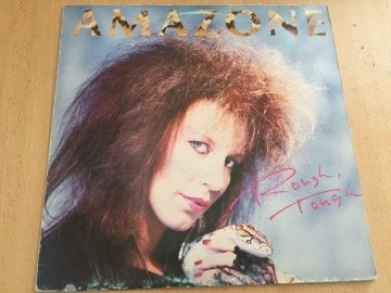 Amazone ‎– Rough, Tough