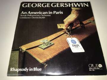George Gershwin, Slovak Philharmonic Orchestra – Rhapsody In Blue / An American In Paris