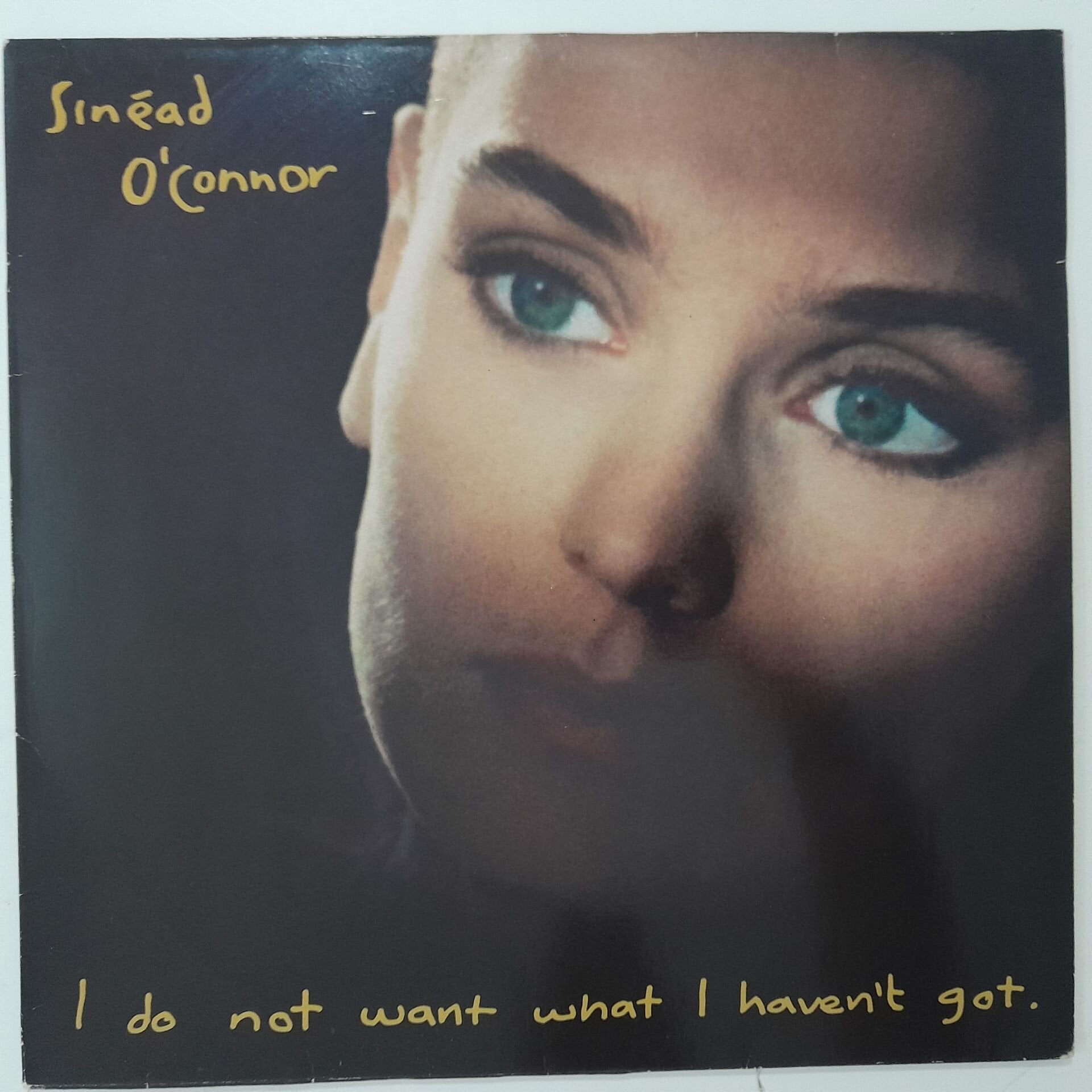 Sinéad O'Connor – I Do Not Want What I Haven't Got
