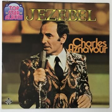 Charles Aznavour – Jezebel ''Das Top-Star Album''