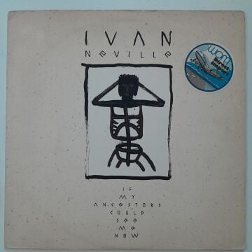 Ivan Neville ‎– If My Ancestors Could See Me Now