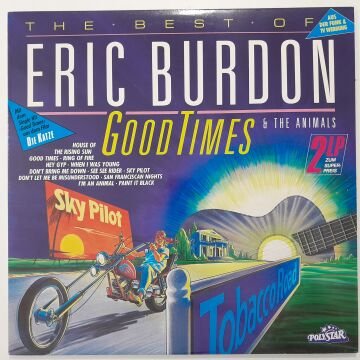 Eric Burdon & The Animals ‎– Good Times - The Best Of Eric Burdon & The Animals 2 LP