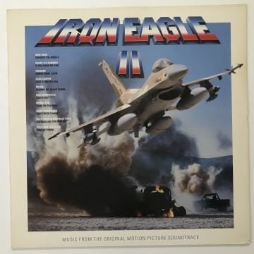 Iron Eagle II - Music From The Original Motion Picture Soundtrack