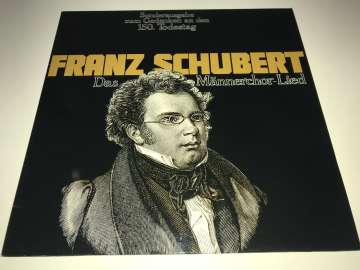 Franz Schubert – Das Männerchor-Lied (Sonderausgabe Zum Gedenken An Den 150. Todestag)