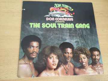 Don Cornelius Presents The Soul Train Gang* ‎– Don Cornelius Presents The Soul Train Gang (Soul Train ’75)