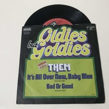 Them – It's All Over Now, Baby Blue / Bad Or Good