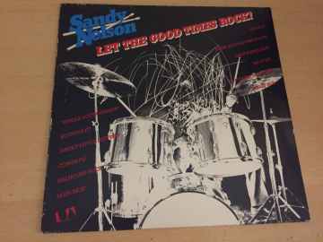 Sandy Nelson ‎– Let The Good Times Rock