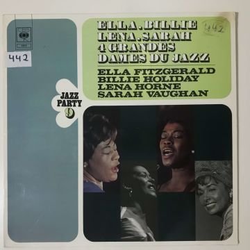 Ella Fitzgerald, Lena Horne, Billie Holiday, Teddy Wilson And His Orchestra, George Treadwell And His All Stars – Ella. Billie. Lena. Sarah. 4 Grandes Dames Du Jazz