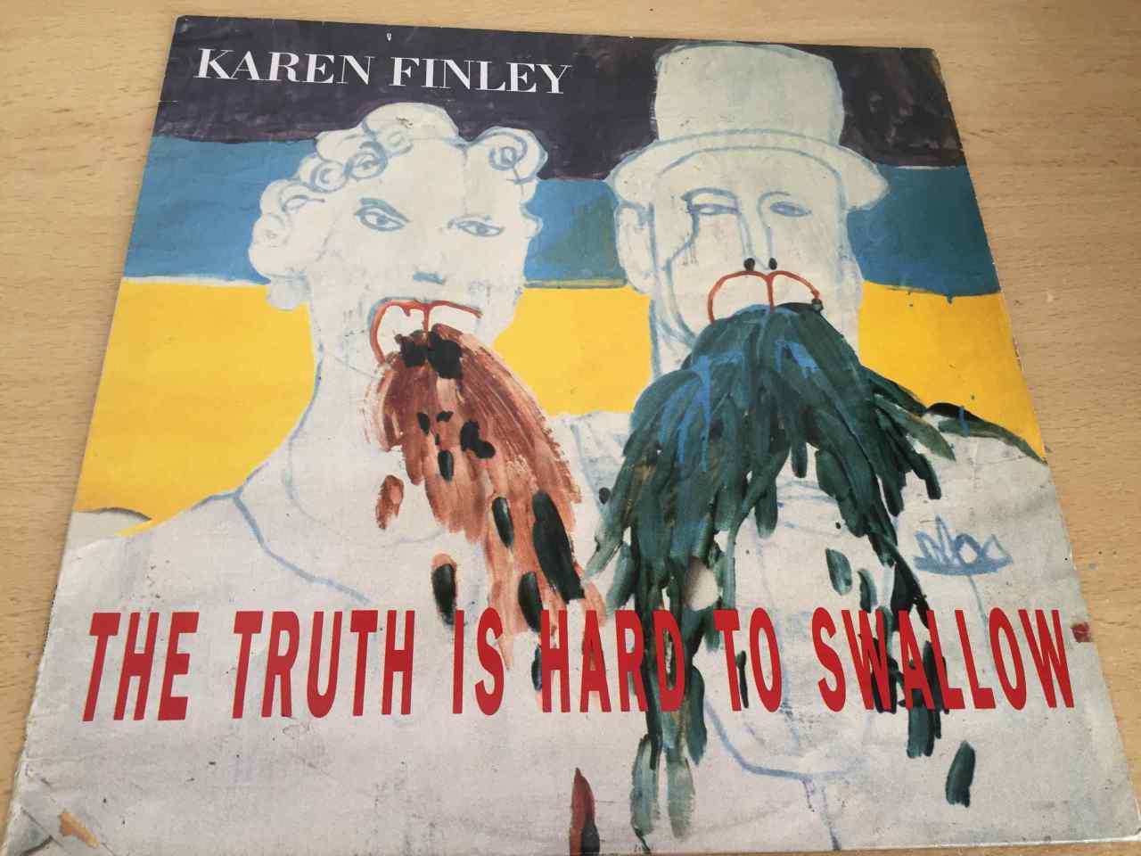 Karen Finley ‎– The Truth Is Hard To Swallow