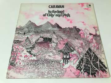 Caravan – In The Land Of Grey And Pink