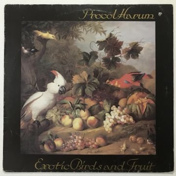 Procol Harum – Exotic Birds And Fruit
