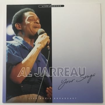 Al Jarreau – Your Songs(Live Radio Broadcast) (Mavi Renkli Plak)
