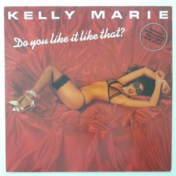 Kelly Marie – Do You Like It Like That?