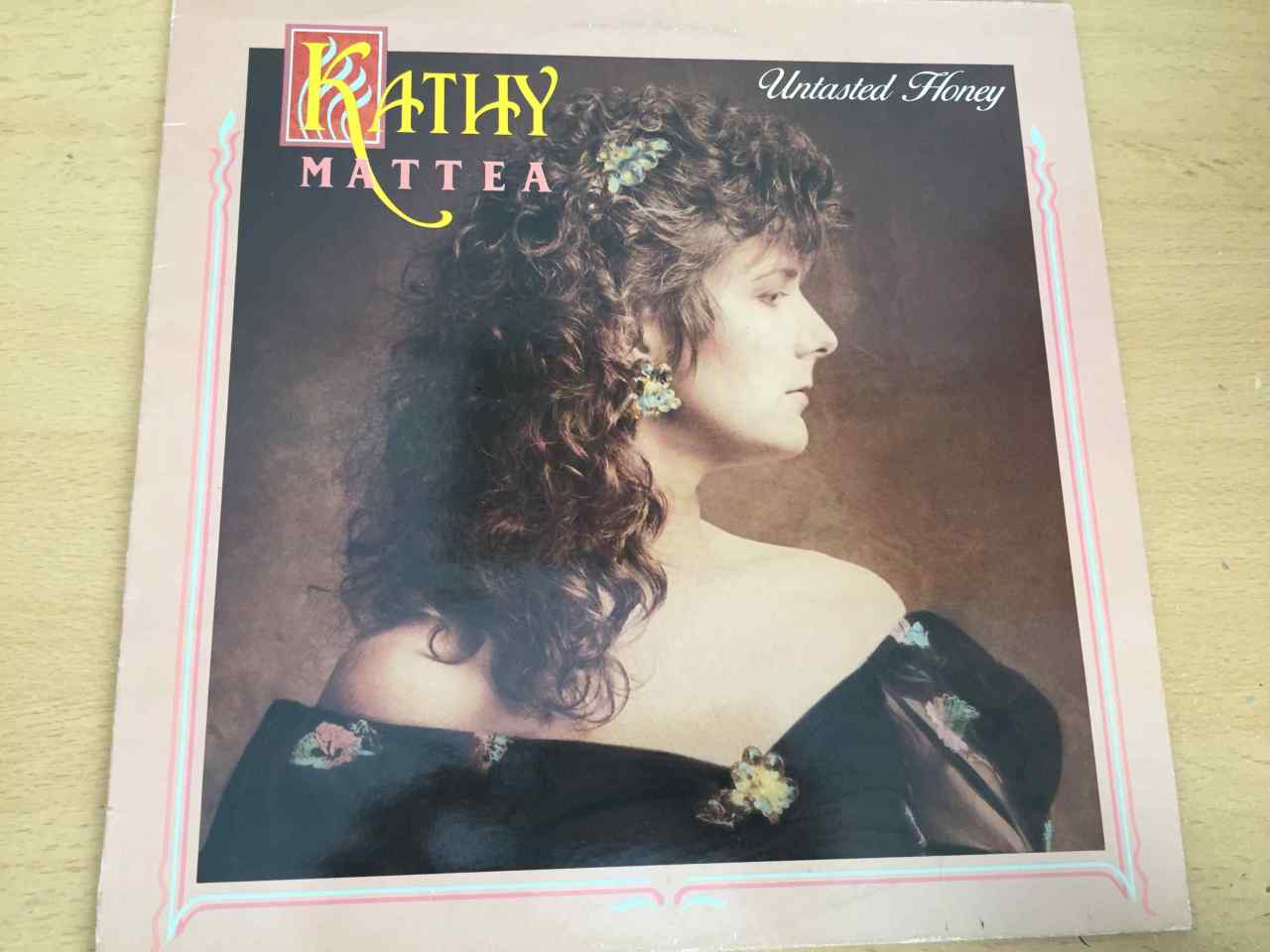 Kathy Mattea ‎– Untasted Honey