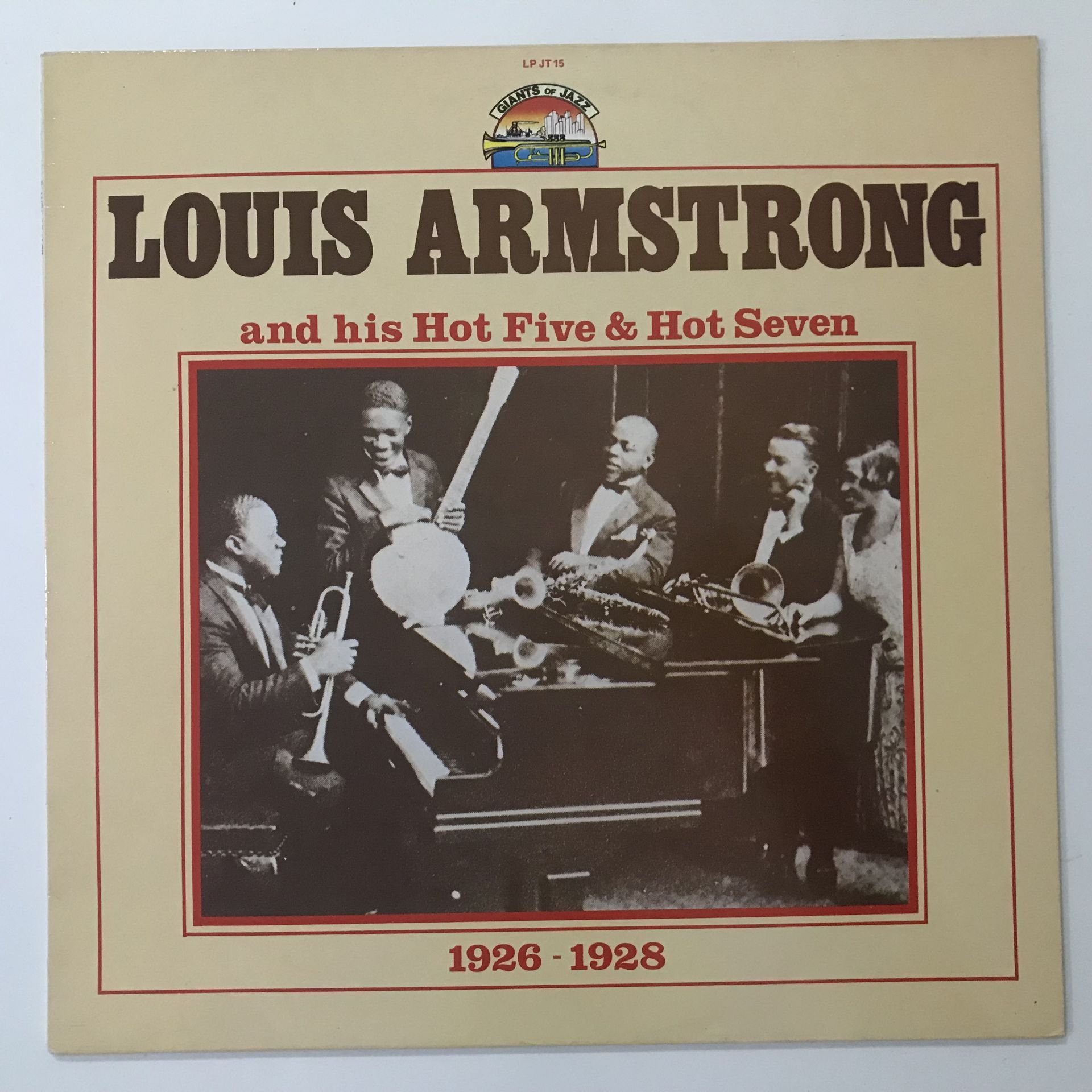 Louis Armstrong And His Hot Five & Hot Seven – 1926 - 1928
