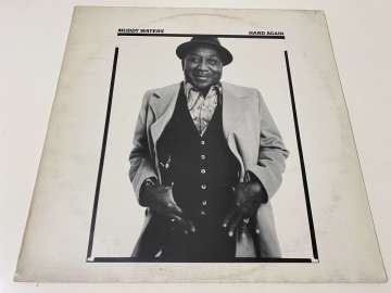 Muddy Waters – Hard Again
