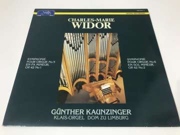 Charles-Marie Widor, Günther Kaunzinger ‎– Symphonies Pour Orgue Nrs. 5 E 6