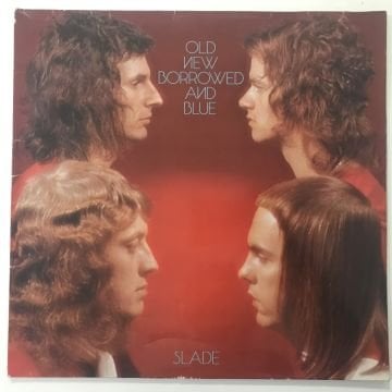 Slade ‎– Old New Borrowed And Blue