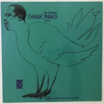 Charlie Parker – The Definitive Charlie Parker Vol. 8