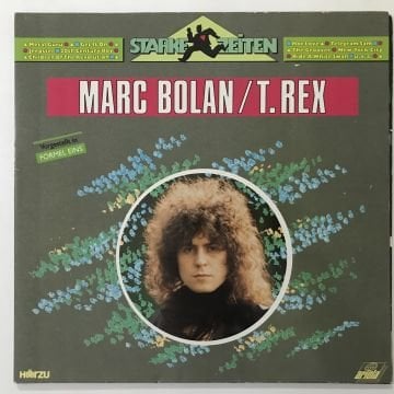 Marc Bolan / T. Rex – Starke Zeiten