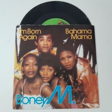 Boney M. – I'm Born Again / Bahama Mama