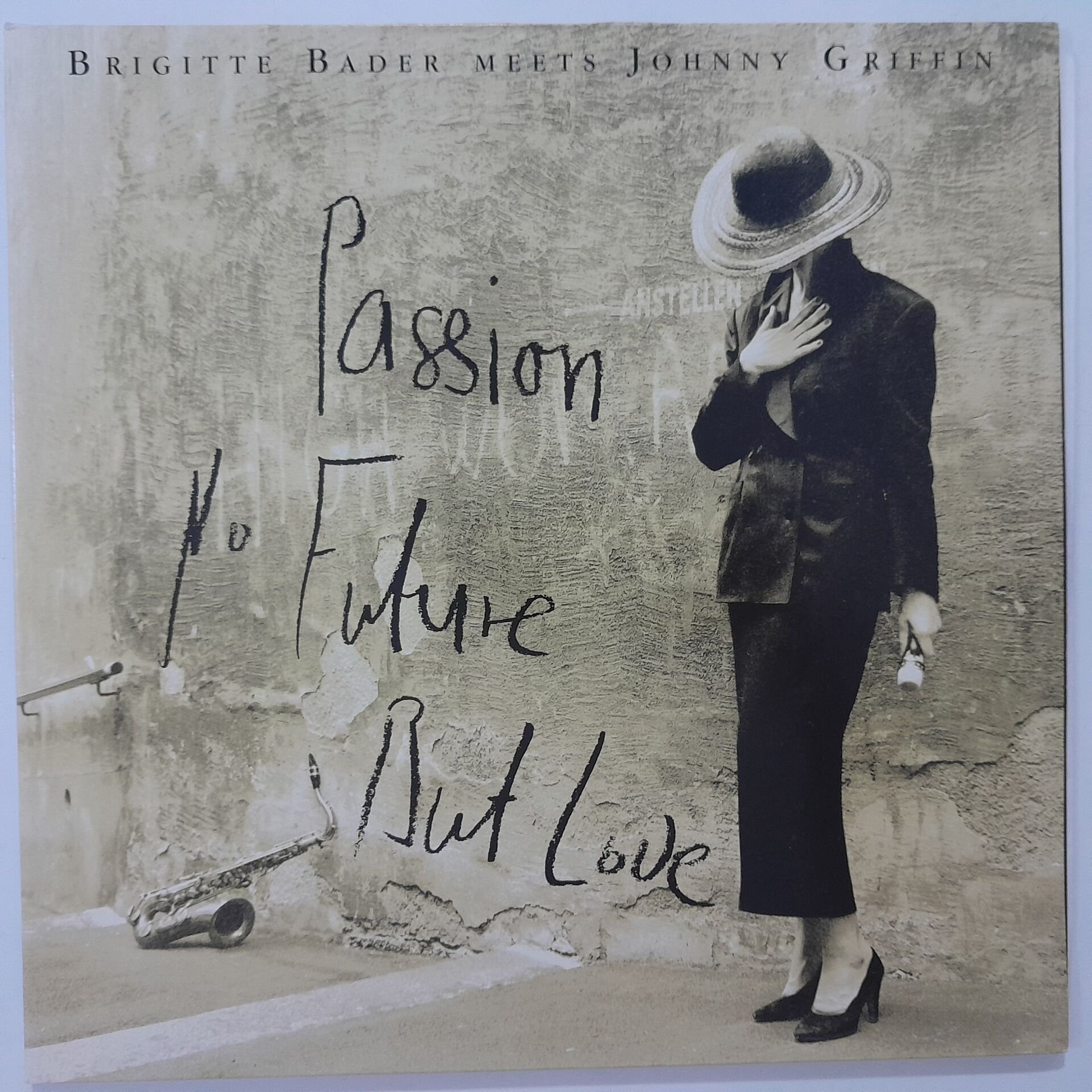 Brigitte Bader Meets Johnny Griffin – Passion, No Future, But Love