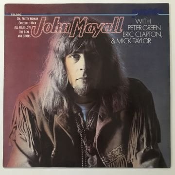 John Mayall – John Mayall With Peter Green Eric Clapton, & Mick Taylor
