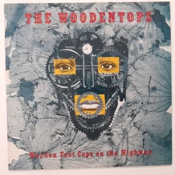 The Woodentops – Wooden Foot Cops On The Highway