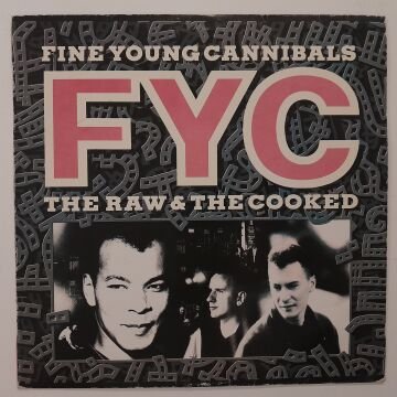 Fine Young Cannibals ‎– The Raw & The Cooked
