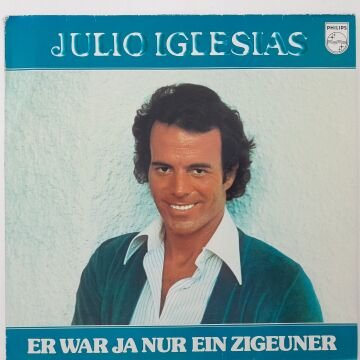Julio Iglesias – Er War Ja Nur Ein Zigeuner