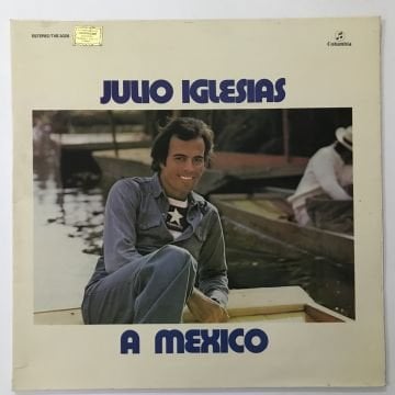 Julio Iglesias – A Mexico