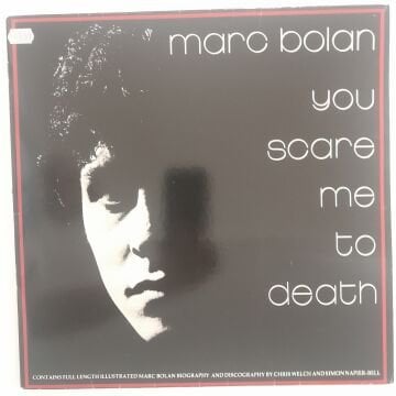 Marc Bolan ‎– You Scare Me To Death