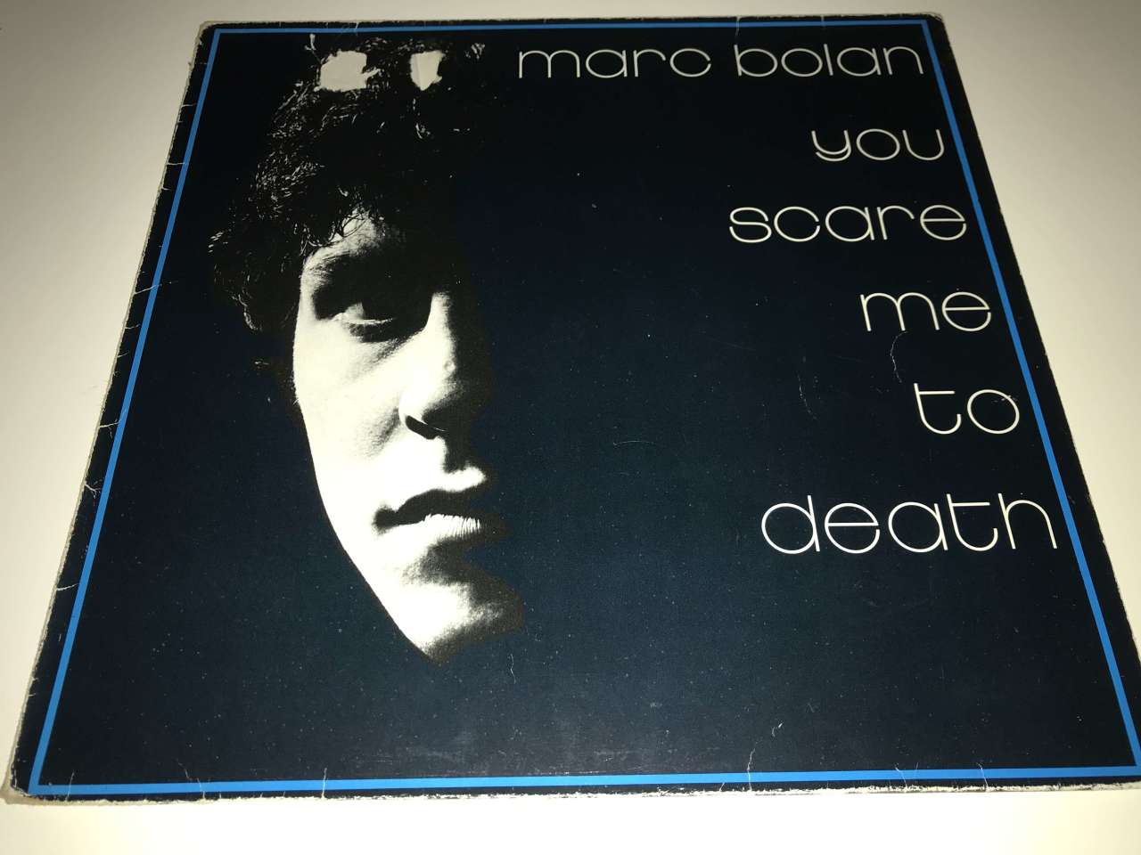 Marc Bolan ‎– You Scare Me To Death