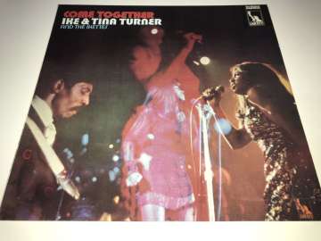 Ike & Tina Turner And The Ikettes ‎– Come Together