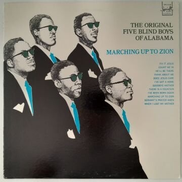 The Original Five Blind Boys of Alabama – Marching Up To Zion