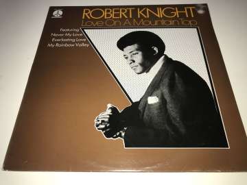 Robert Knight ‎– Love On A Mountain Top