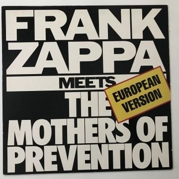 Frank Zappa – Frank Zappa Meets The Mothers Of Prevention (European Version)