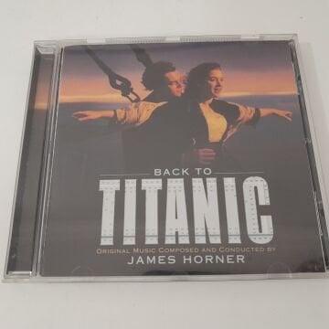James Horner – Back To Titanic (Music From The Motion Picture)