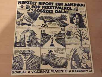 Déry Tibor – Presser Gábor* – Adamis Anna* ‎– ''Képzelt Riport Egy Amerikai Pop-Fesztiválról'' Összes Dalai